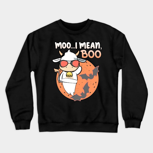 Ghost Cow Halloween Moo , I mean Boo, Funny Cow Lover Crewneck Sweatshirt by alcoshirts